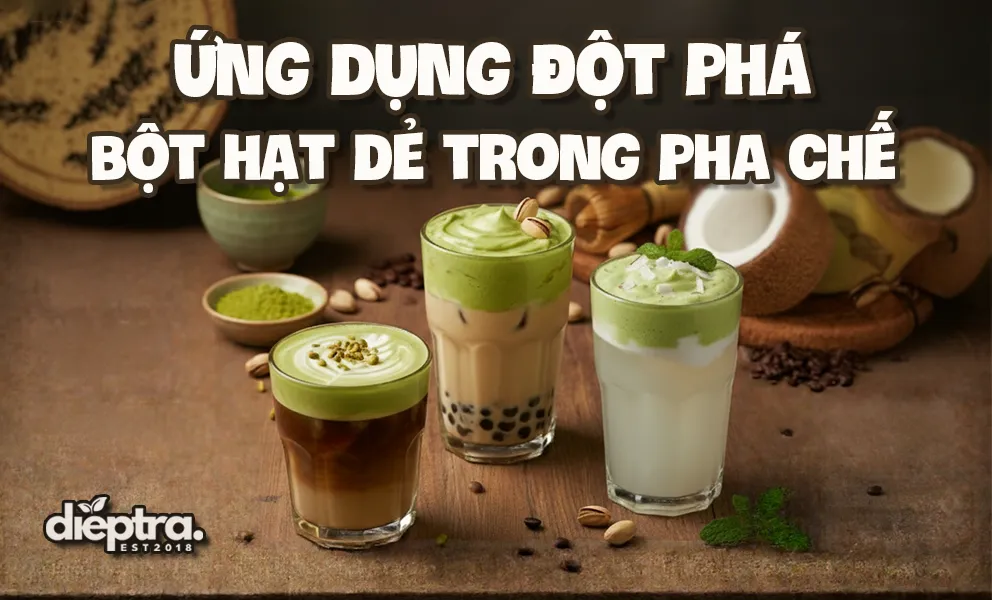 Ứng Dụng Bột Hạt Dẻ Cười Đa Dạng Trong Pha Chế