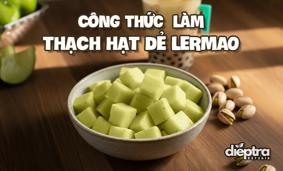 Cách Làm Thạch Hạt Dẻ LerMao - Bùi Béo Chuẩn Vị