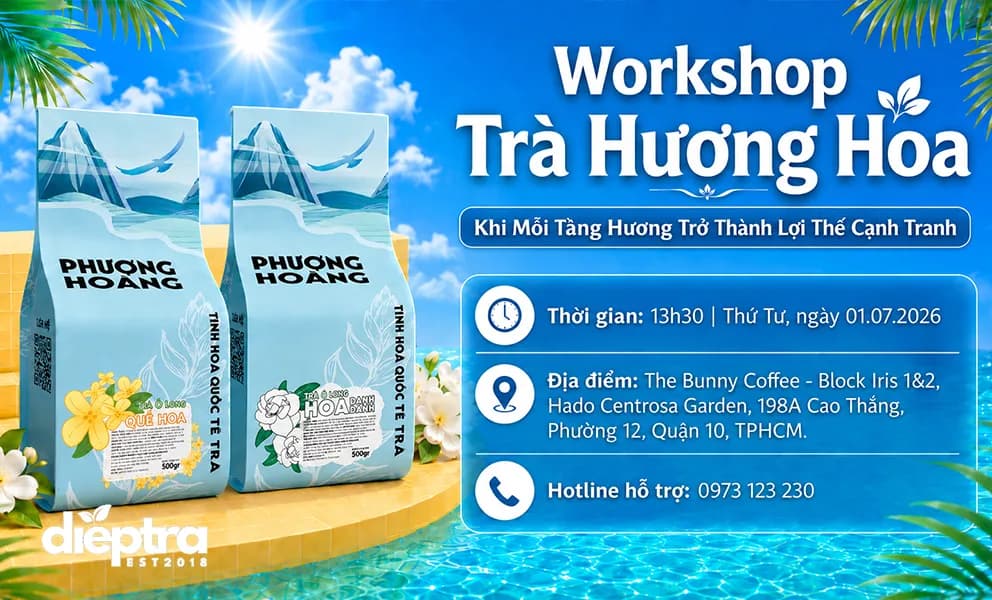 Workshop Trà Hoa: Khi Tầng Hương Tạo Lợi Thế Độc Đáo
